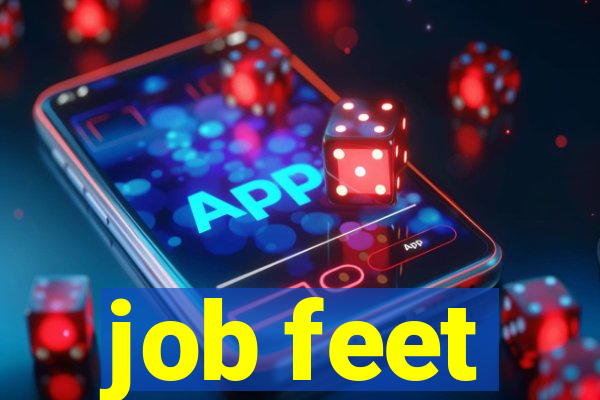 job feet